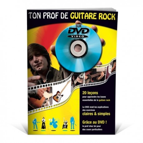 Ton Prof de guitare rock sur DVD - La guitare Rock en 20 leçons