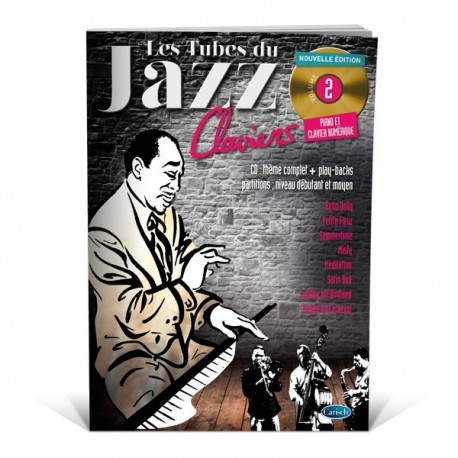 Les tubes du jazz claviers vol.2 - Standards du Jazz au piano