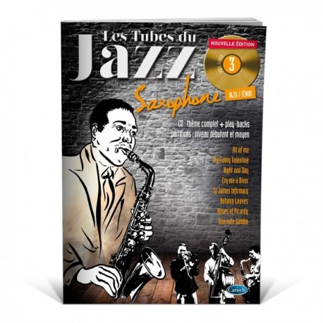 Les Tubes du jazz saxophone vol 3