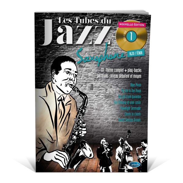 tubes du jazz saxophone vol 1